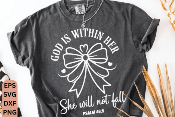 God is Within Her She Will Not Fall: Faith-Based Design Assets