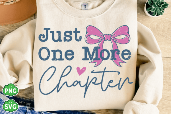 Just One More Chapter PNG: A Book Lover's Design Essential